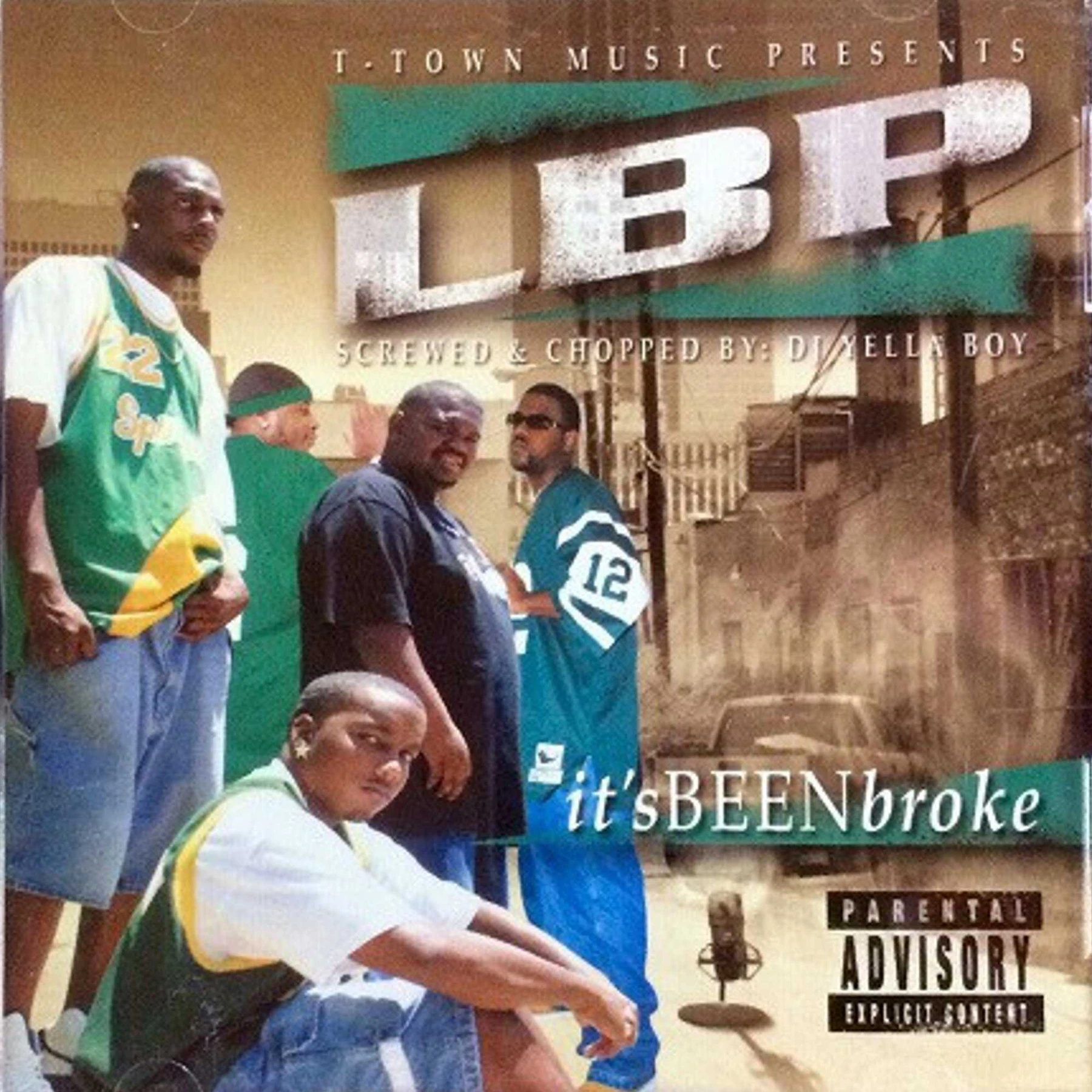 Dirty South Rydaz Presents - LBP - It's Been Broke (T-Town Music) cover
