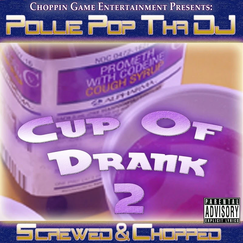 Pollie Pop Tha DJ - Cup of Drank 2 cover