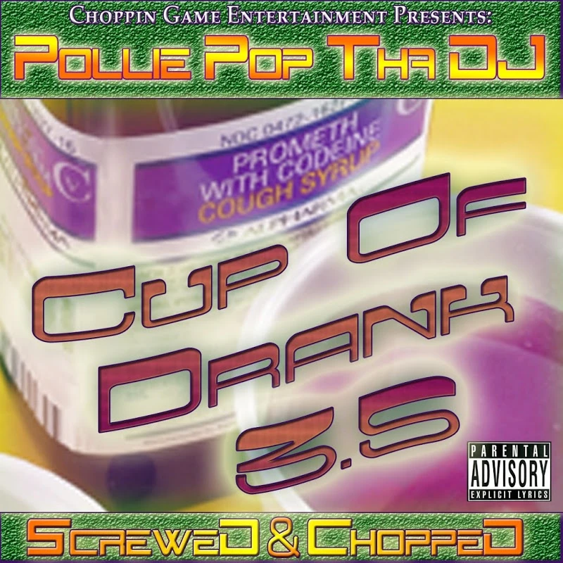 Pollie Pop Tha DJ - Cup of Drank 3.5 cover