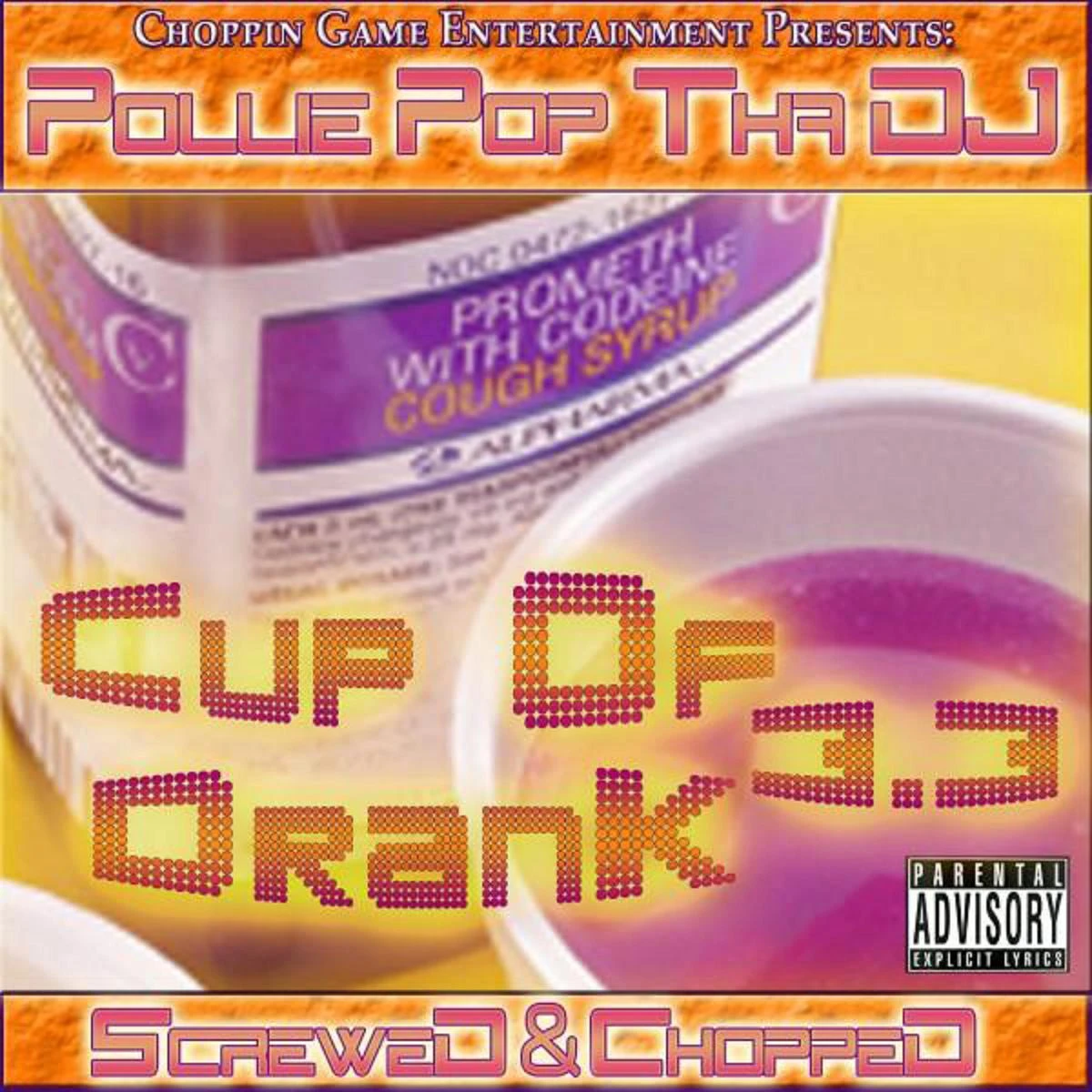 Pollie Pop Tha DJ - Cup Of Drank 3.3 cover