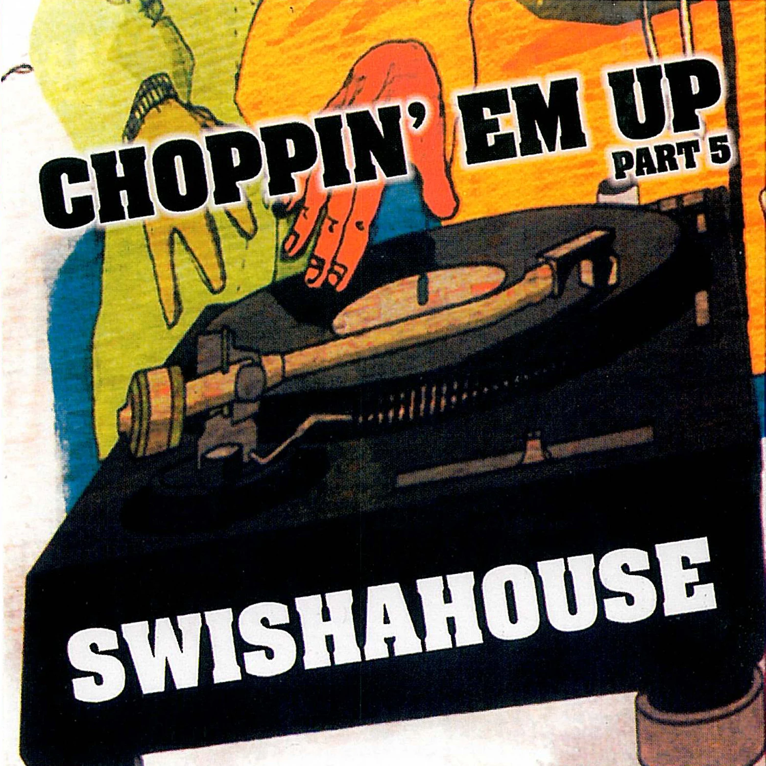 Swishahouse - Choppin Em Up Part 5 cover
