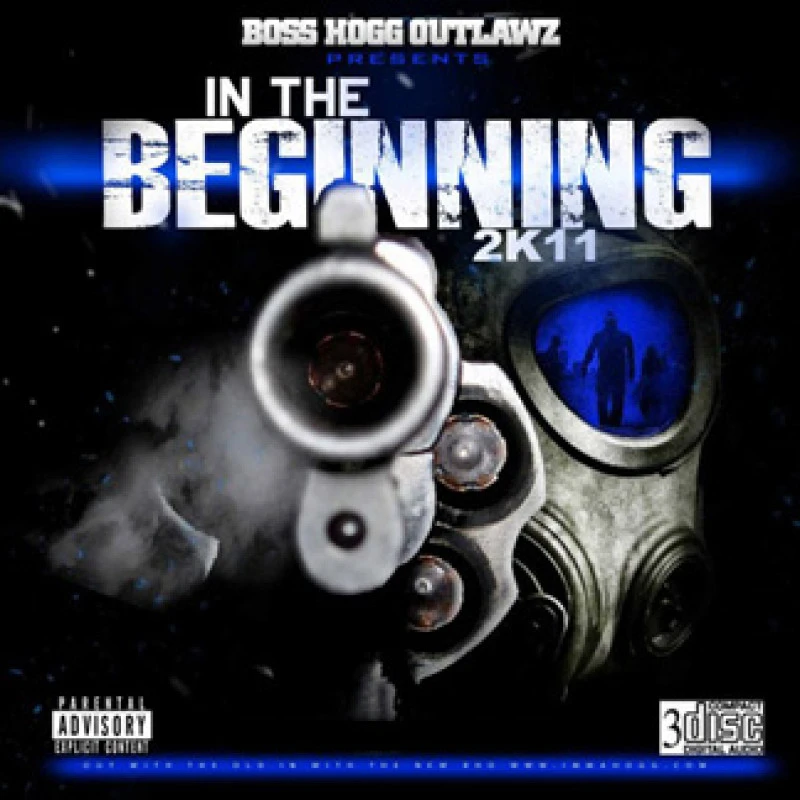 Boss Hogg Outlawz - In The Beginning 2K11 cover
