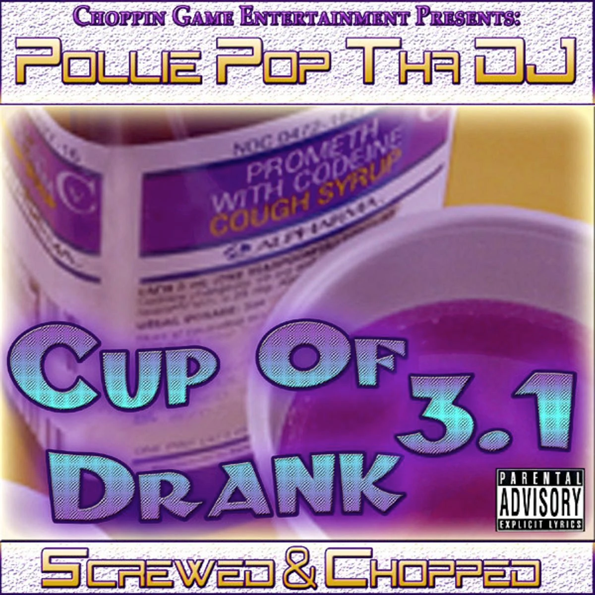 Pollie Pop Tha DJ - Cup Of Drank 3.1 cover