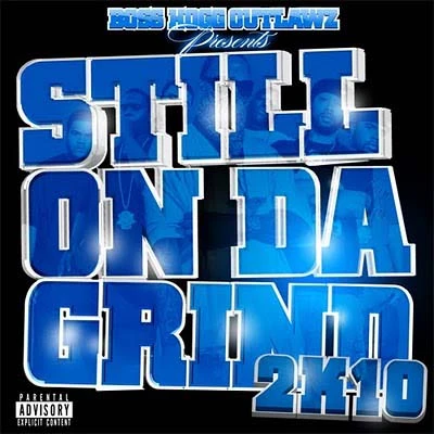 Boss Hogg Outlawz - Still on Da Grind 2K10 cover