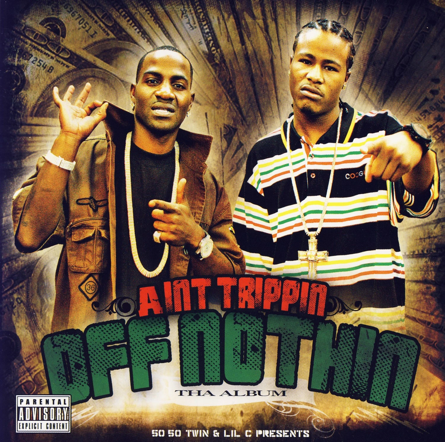 50-50 Twin & Lil C - Aint Trippin Off Nothin cover
