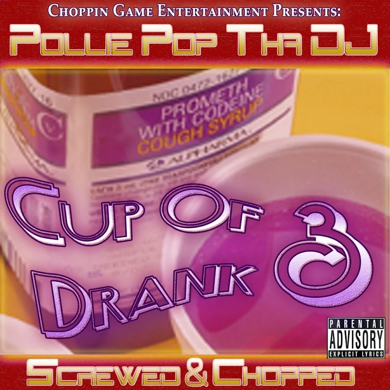 Pollie Pop Tha DJ - Cup of Drank 3 cover