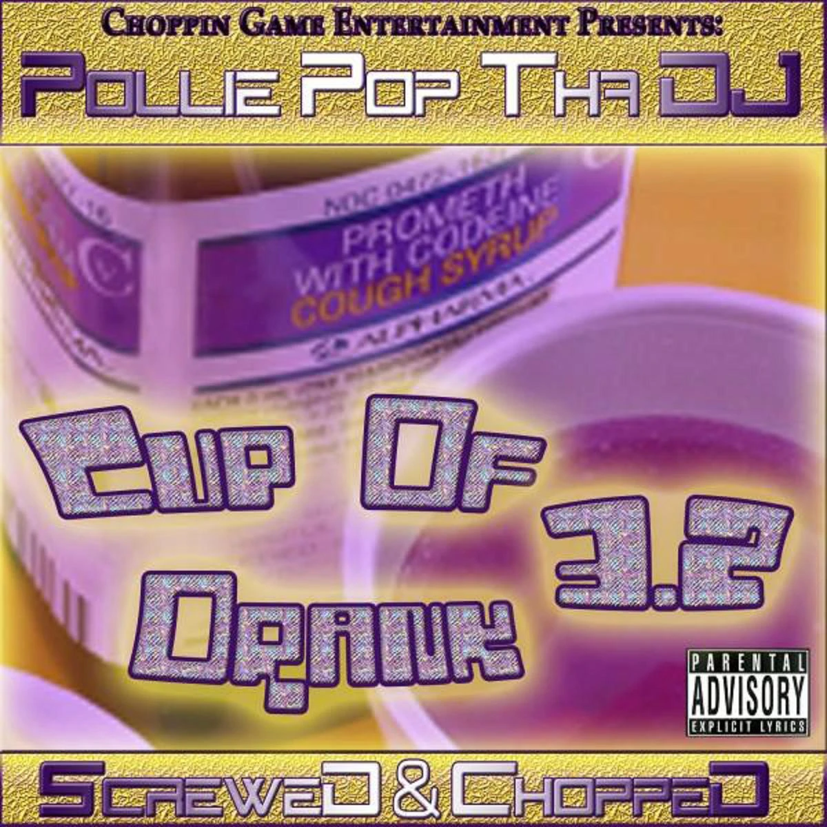 Pollie Pop Tha DJ - Cup Of Drank 3.2 cover