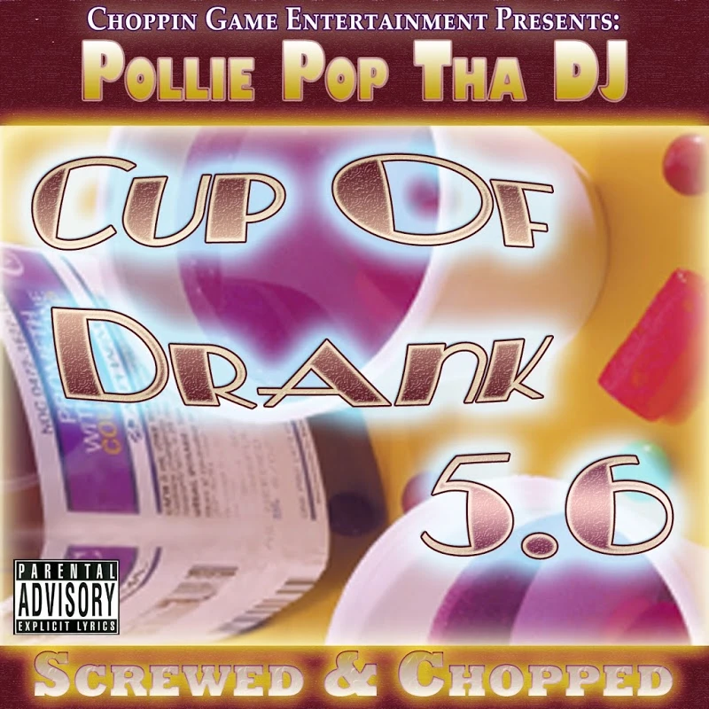 Pollie Pop Tha DJ - Cup of Drank 5.6 cover