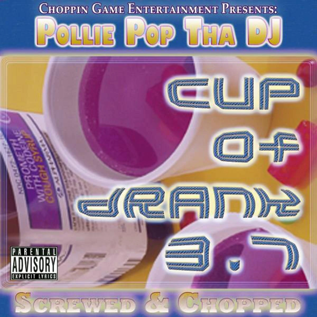 Pollie Pop Tha DJ - Cup Of Drank 3.7 cover