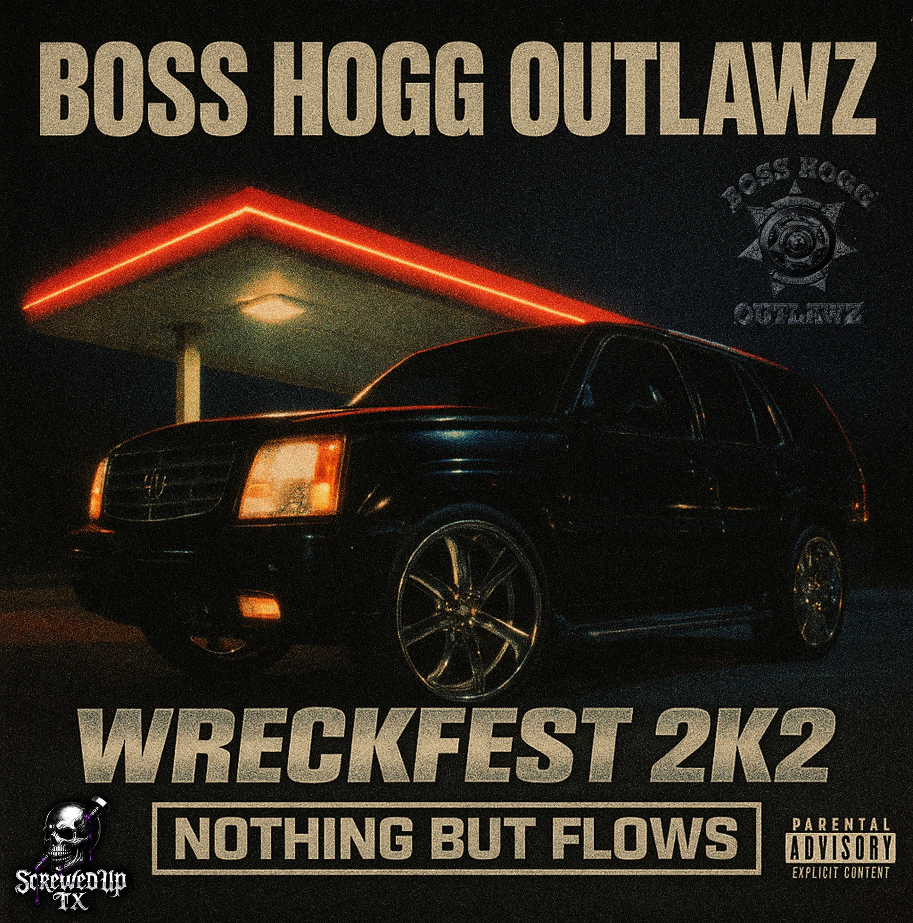 Boss Hogg Outlawz - Wreckfest 2k2 Nothing But Flows cover