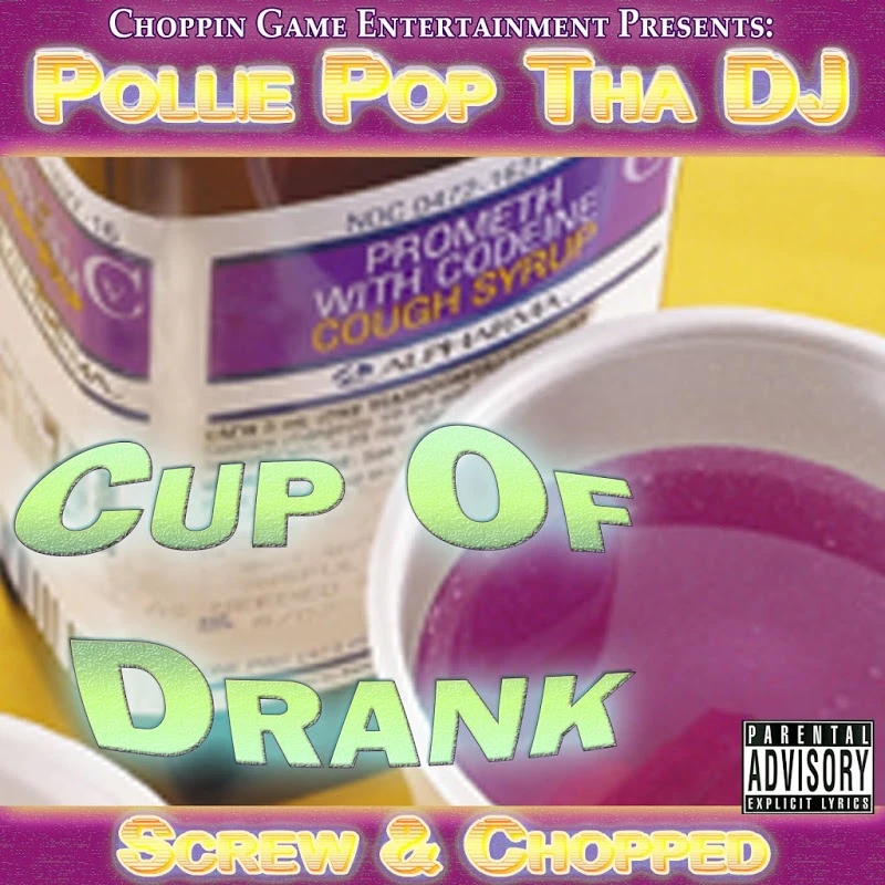 Pollie Pop Tha DJ - Cup of Drank cover