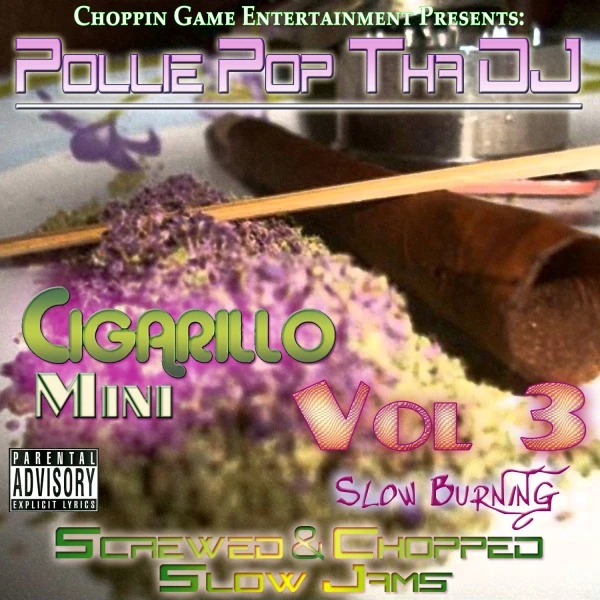 Pollie Pop Tha DJ - Cigarillo Mini Vol.3 - (Slow Burning) cover