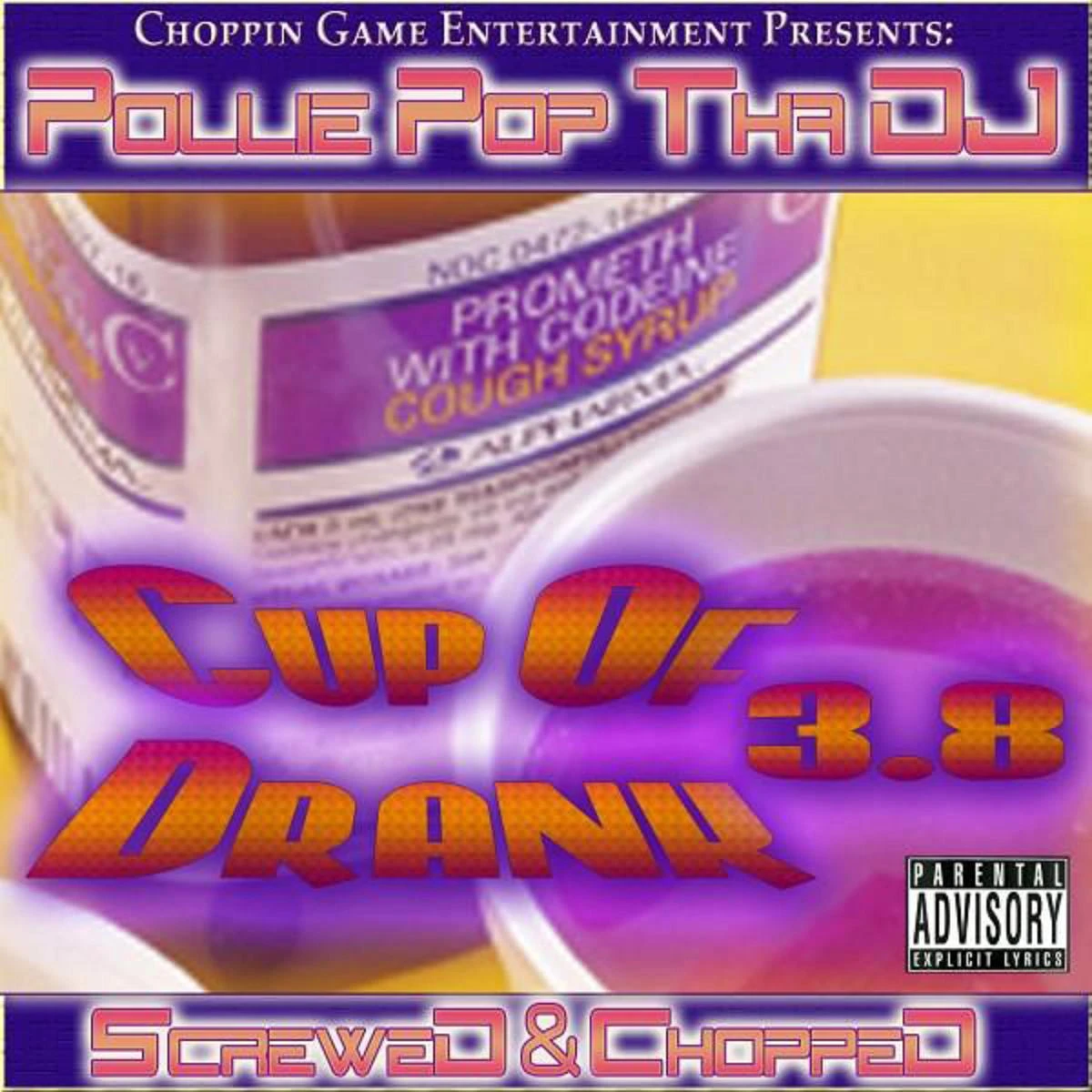 Pollie Pop Tha DJ - Cup Of Drank 3.8 cover