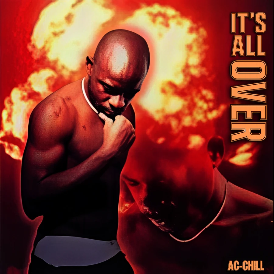 A.C. Chill (S.P.C.) - Its All Over cover