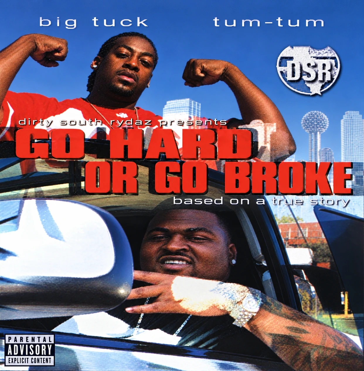 Dirty South Rydaz - Big Tuck & Tum Tum - Go Hard Or Go Broke (Dj Yella Boy) Double CD cover
