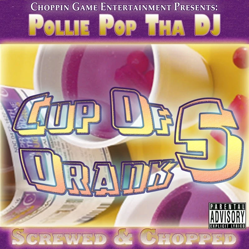Pollie Pop Tha DJ - Cup of Drank 5 cover