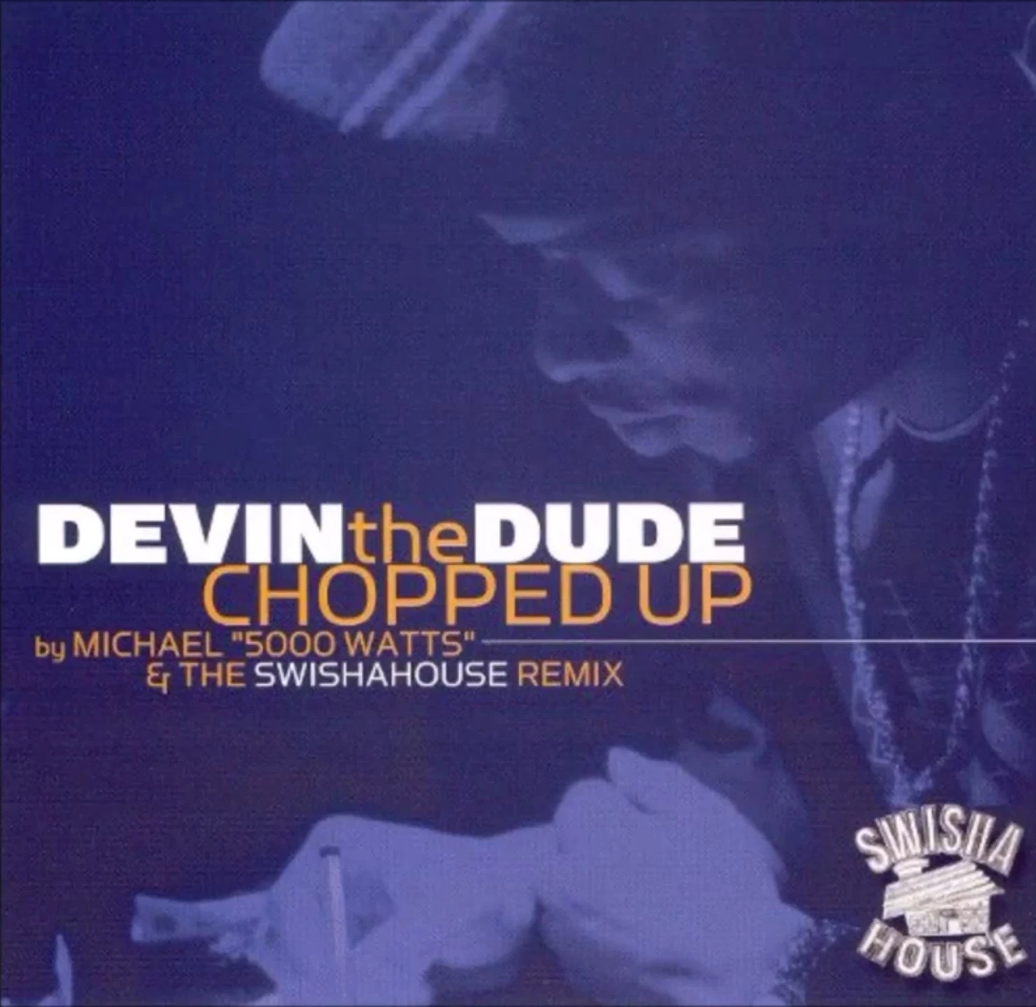 Swishahouse - Devin The Dude - Chopped Up (Swisha House Remix) cover
