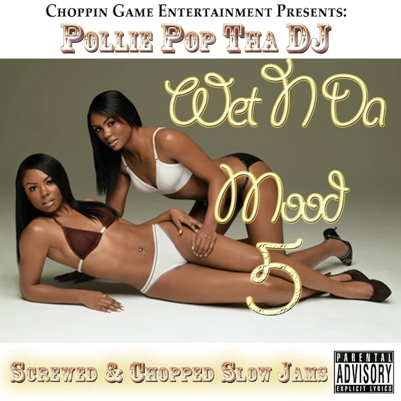 Pollie Pop Tha DJ - Wet N Da Mood 5 cover