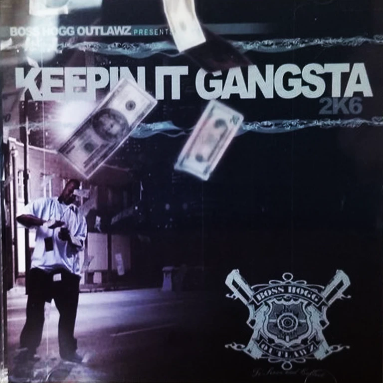 Boss Hogg Outlawz - Keepin It Gangsta 2k6 cover