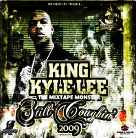 (2009) 3rd Degree - Kyle Lee - Still Coughin