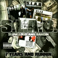 (2006) S.L.A.B. - 7 Years And Runnin