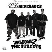 (2012) A.B.N. Renegadez - Welcome 2 The Streets