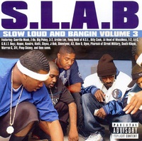 (2002) S.L.A.B. - Slow Loud And Bangin, Volume 3