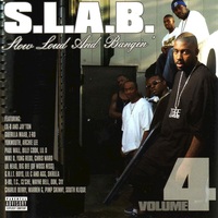 (2002) S.L.A.B. - Slow Loud And Bangin, Volume 4