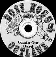 (2000) Boss Hogg Outlawz - Comin Out Hard
