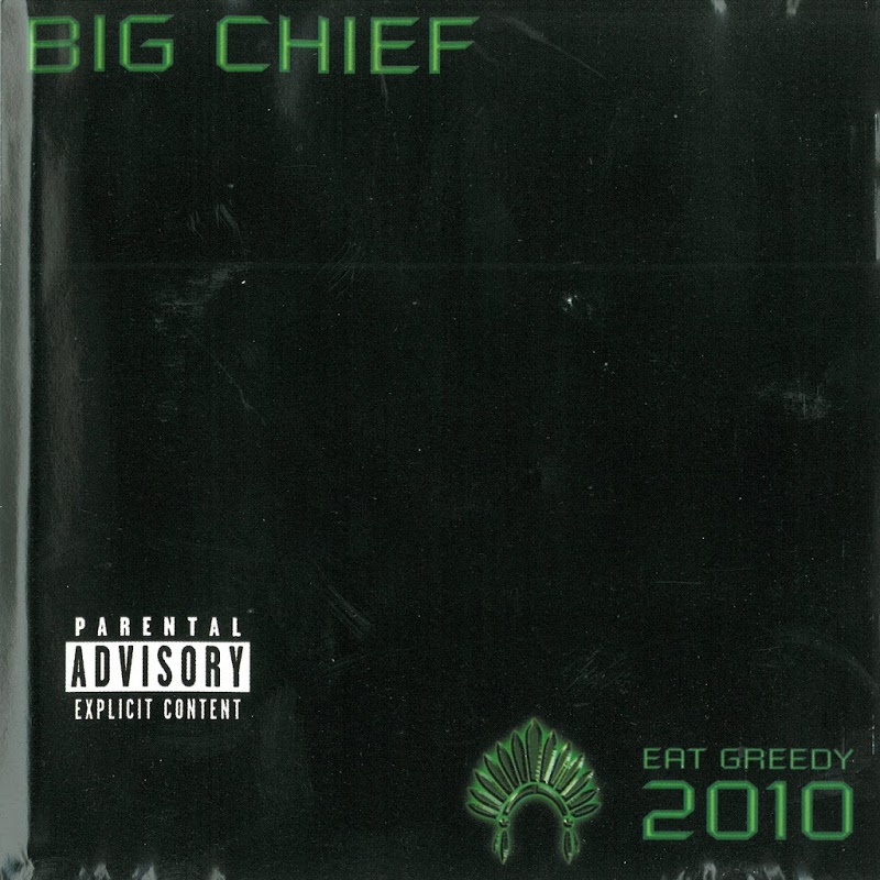 (2010) Big Chief - Eat Greedy