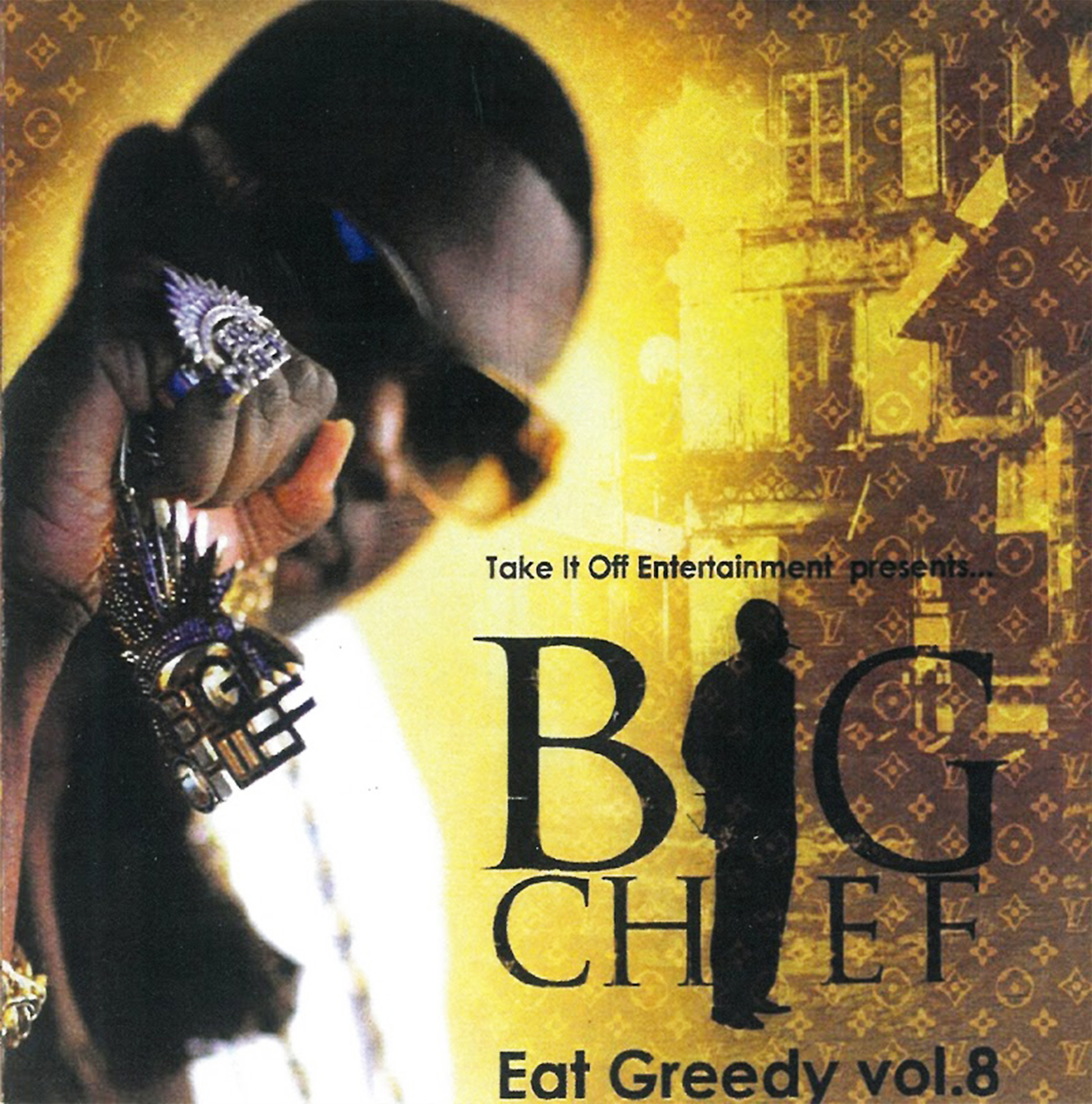 (2014) Big Chief - Eat Greedy Vol.8