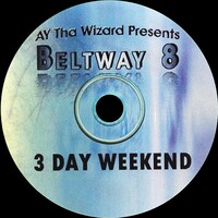 (2002) Beltway 8 - 3 Day Weekend