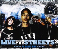 (2006) DJ Wrecka And Mike Moe - Live From The Streets Vol.3