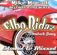 (2005) Beltway 8 - Mike Moe Presents - Elbo Ridaz