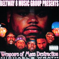 (2003) Beltway 8 - Weapons of Mass Destruction (Michaels Wrath)