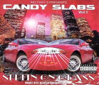 (2006) Beltway 8 - Candy Slabs Vol.1 (Sittin On Glass)