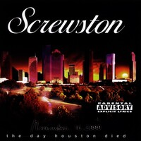 (2001) Beltway 8 - Screwston - Vol. 1. The Day Houston Died