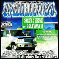 (2002) Beltway 8 - Top Rank Big Bank Boyz