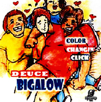 (2003) Color Changin Click - Deuce Bigalow