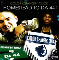 (2000) Color Changin Click - Homestead To Da 44
