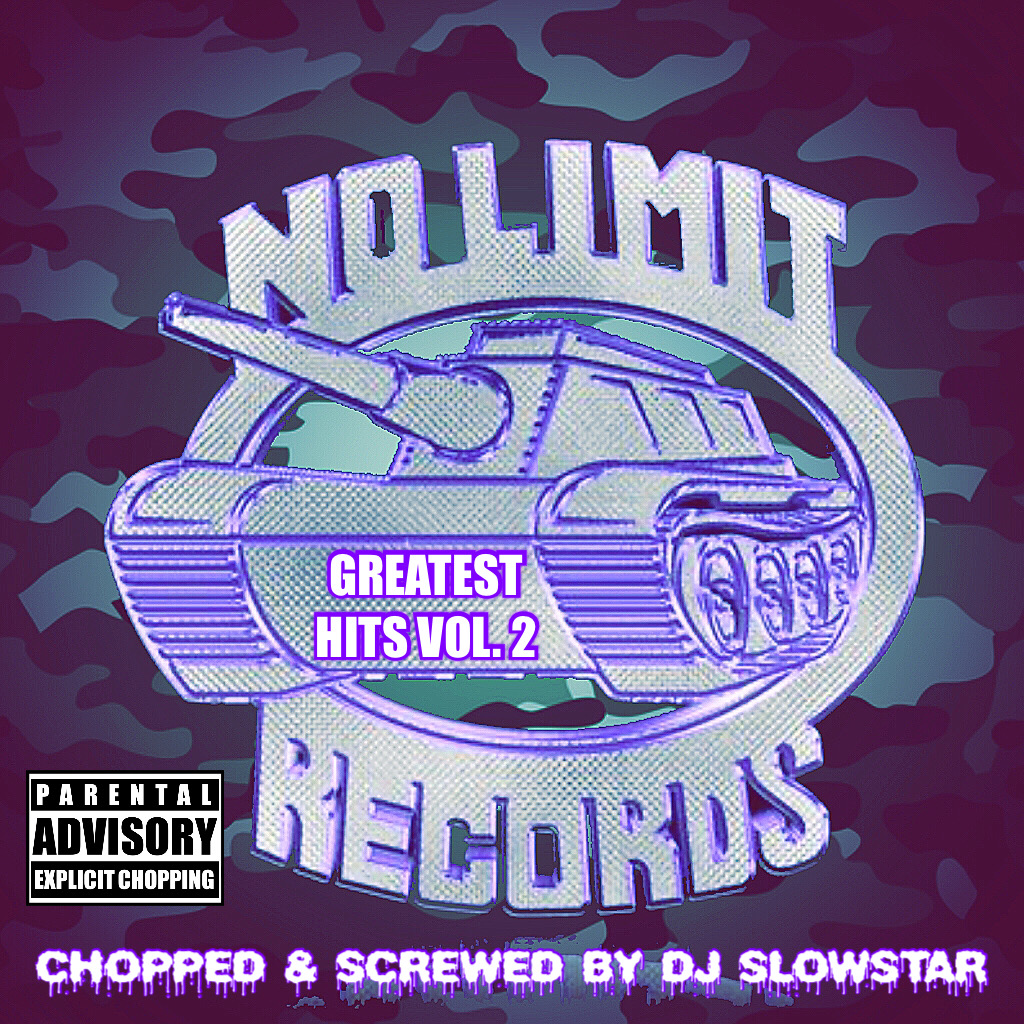 No Limit - Greatest Hits Vol.2 (Screwed & Chopped) (DJ SlowStar)