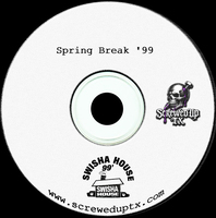 (1999) Swishahouse - Spring Break '99