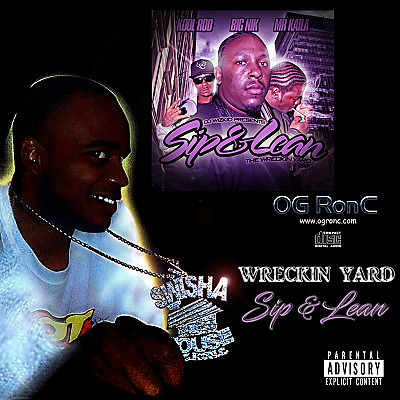 (2007) WreckinYard - Sip and Lean