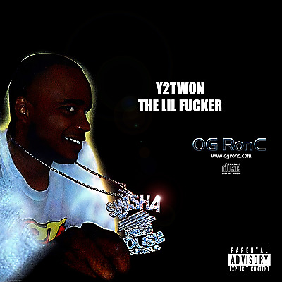 (2004) WreckinYard - Y2Twon (Of WreckinYard) - The Lil Fucker